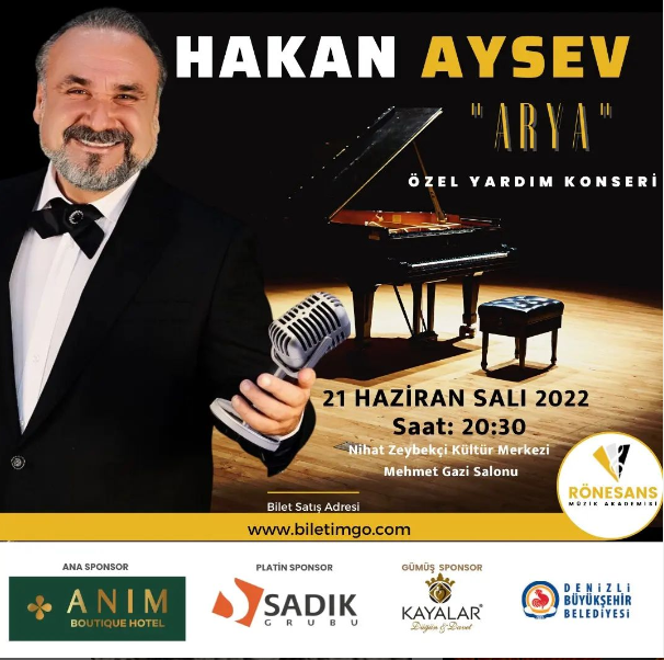 Denizli'de yaşayan 2 yaşındaki SMA Tip 1 Hastası Arya Manhas için Dünyaca ünlü Opera Sanatçısı Hakana Aysev, bu akşam 20:30'da Nihat Zeybekçi Kongre ve Kültür Merkezi Mehmet Gazi Salonu’nda sahne alacak.