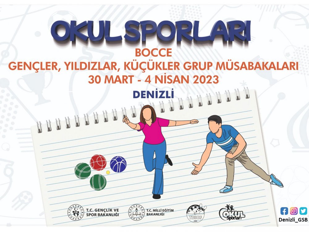 Okul Sporları Bocce Grup Müsabakaları 30 Mart–04 Nisan tarihleri arasında Denizli’nin ev sahipliğinde yapılacak. 14 farklı ilden 423 sporcunun katılacağı şampiyonada maçlar 15 Temmuz Şehitleri Anadolu Lisesi Sahasında oynanacak.