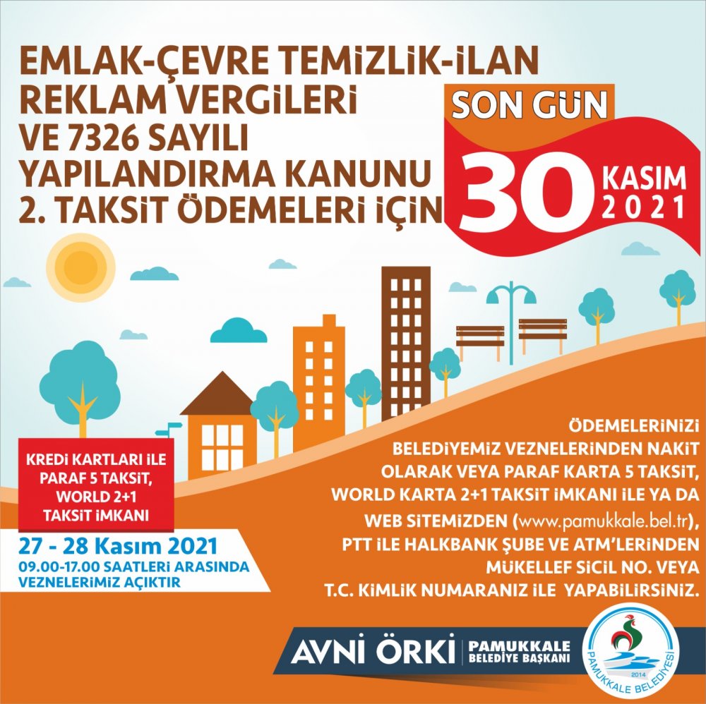 Pamukkale Belediyesi, Emlak, Çevre Temizlik, İlan Reklam vergileri ile bu vergilere ait yapılandırma taksitlerinin son ödeme tarihinin 30 Kasım 2021 Salı günü sona ereceğini duyurdu.